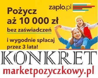 Pożyczka od ZAPLO aż do 10 000 zł bez zaświadczeń !! Kliknięcie w obrazek spowoduje wyświetlenie jego powiększenia